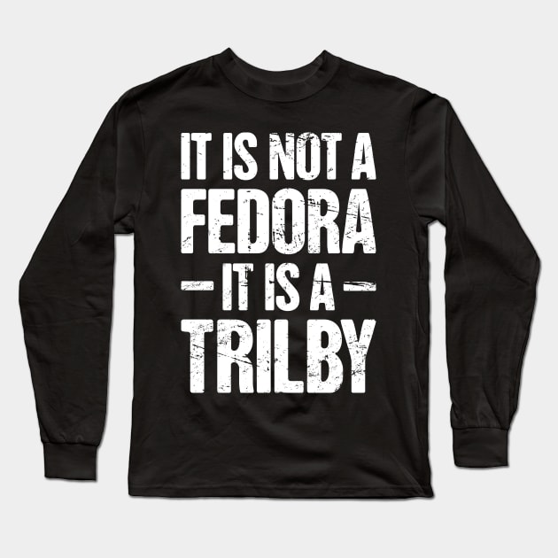 Trilby - Funny Fedora Neckbeard Long Sleeve T-Shirt by Wizardmode